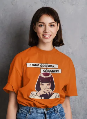 I Said Goddamn!- Pulp Fiction:  Aesthetic - Half Sleeve T-Shirts