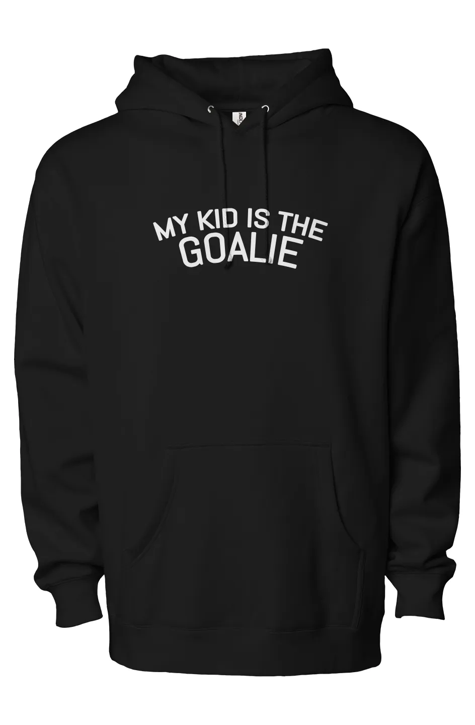 My Kid is the Goalie Staple Hoodie